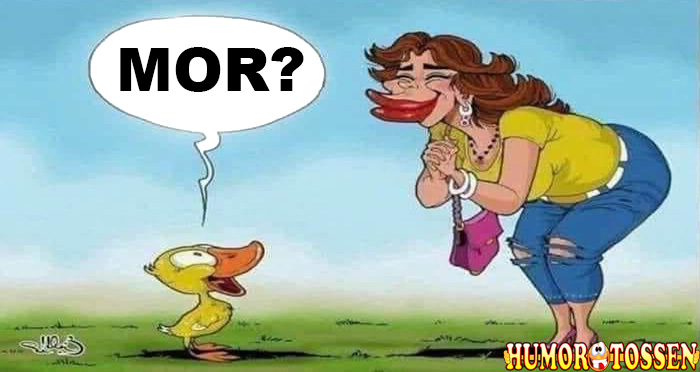 Er du min mor?