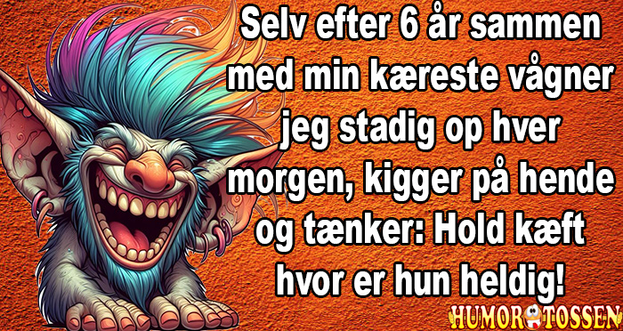 Selv efter 6 år sammen med min kæreste